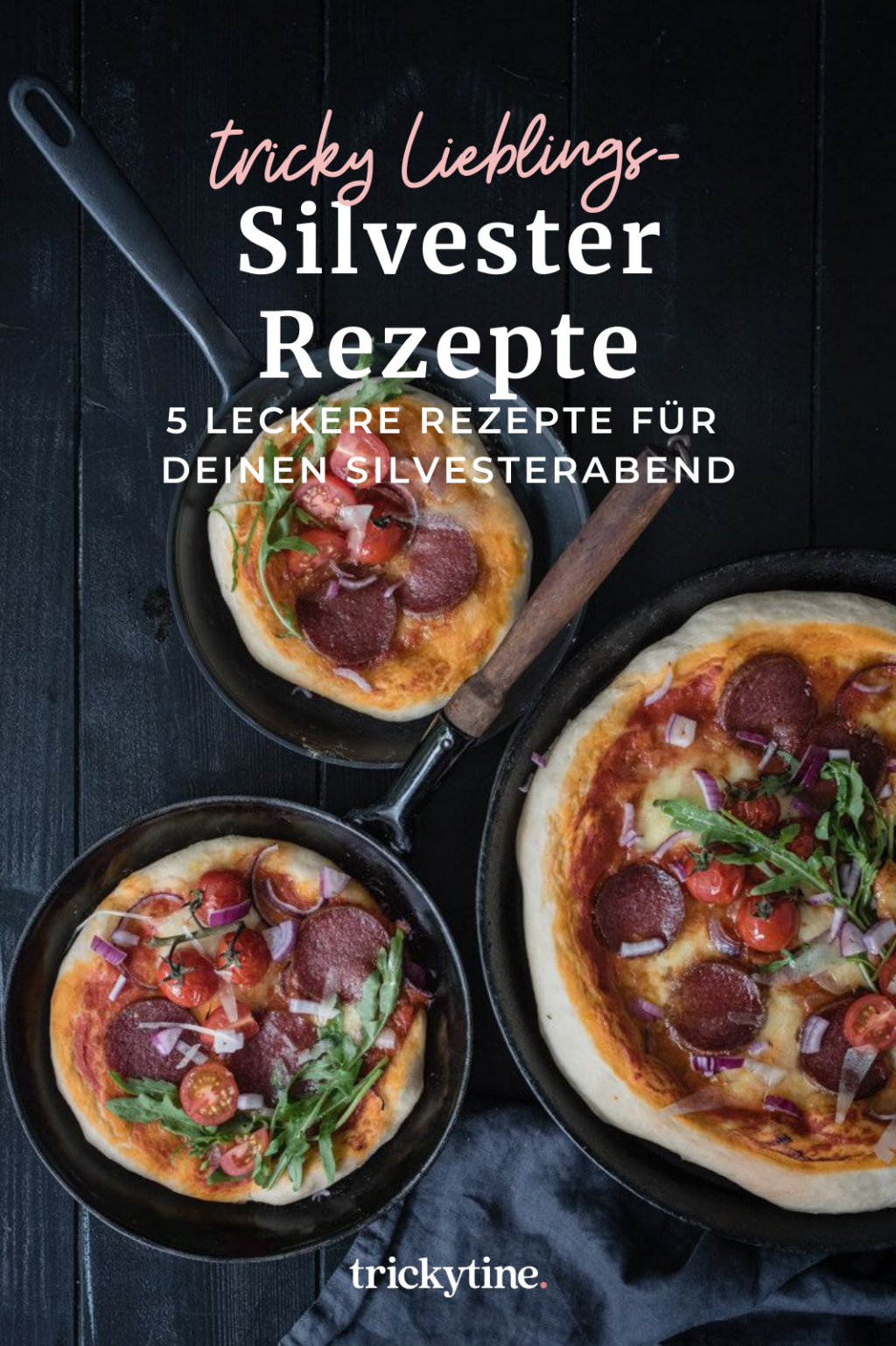 trickytine Silvester top 5 Rezepte