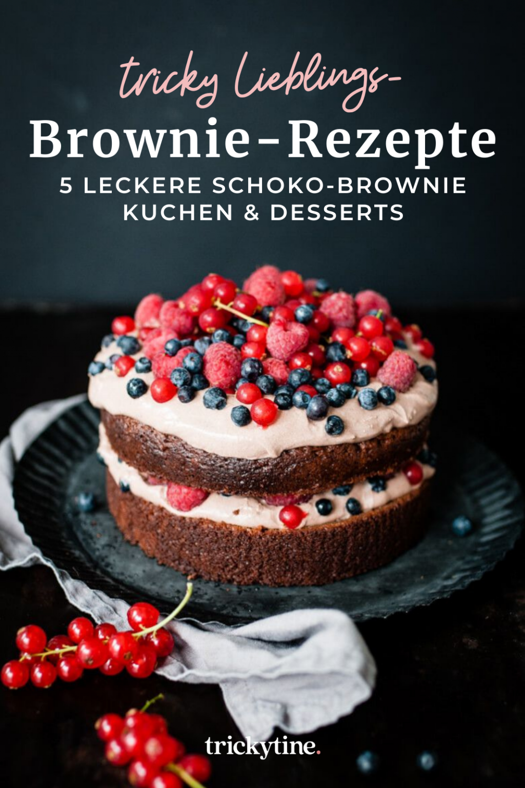 Browie-Rezepte, Brownie Torte mit Beeren