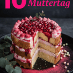 10 Kuchen zum Muttertag