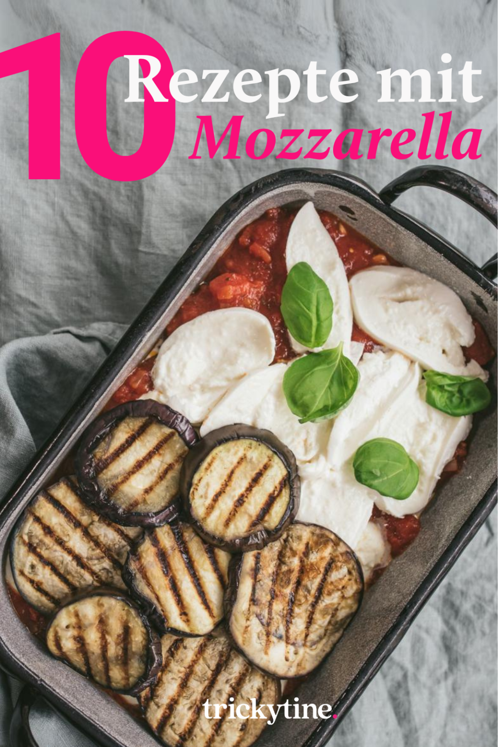 Rezepte mit Mozzarella